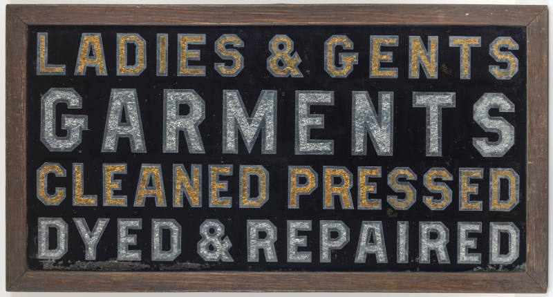 Artist unidentified, “Dry Cleaning Trade Sign,” United States, c. 1930–1940, Reverse painting, …