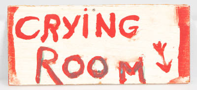 Calvin Black (1903–1972) and Ruby Black (1915–1980), “"Crying Room" sign”,  Yermo, California, …