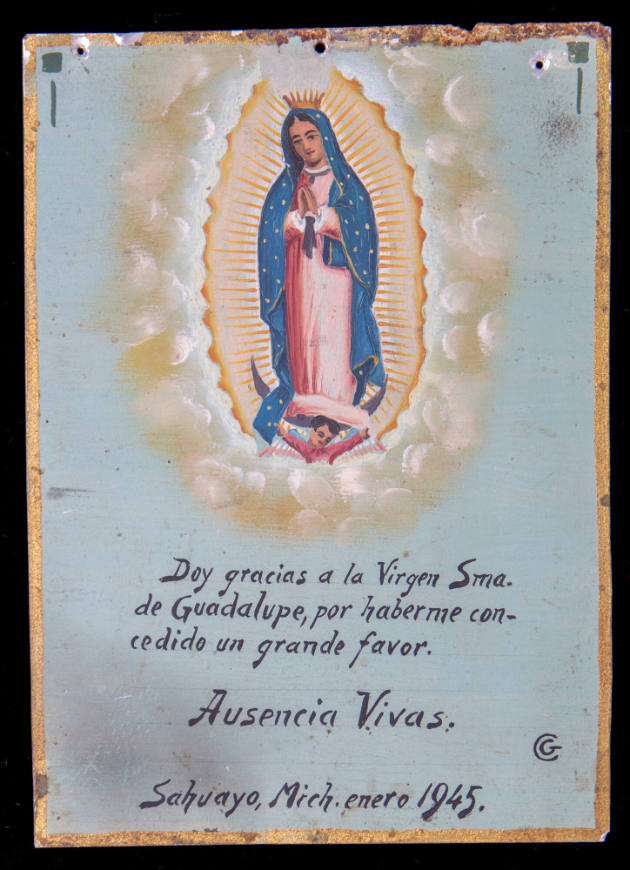 Artist unidentified, “Ex-voto to the Virgin of Guadalupe,” Sahuayo, Michoacan, Mexico, 1945, Oi…