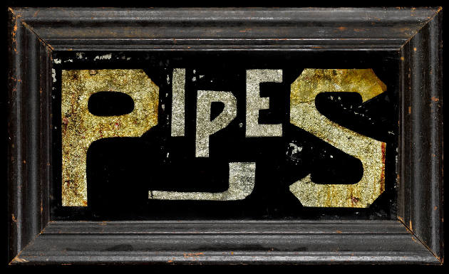 Pipes Sign
Artist unidentifed
United States
c. 1868
Reverse painting and foil on glass
12 …