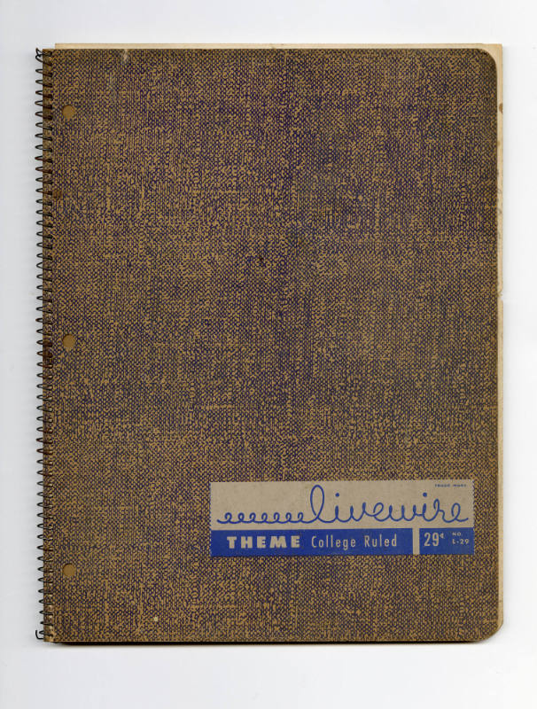 Melvin Edward Nelson, “Notebook (“Livewire”)”, Colton, Oregon, 1960–April 30, 1964, Ballpoint p…